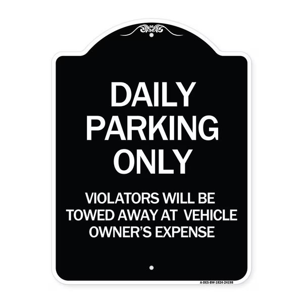 Daily Parking Violators Towed Away Vehicle Owners Expense Alum Sign, 18
